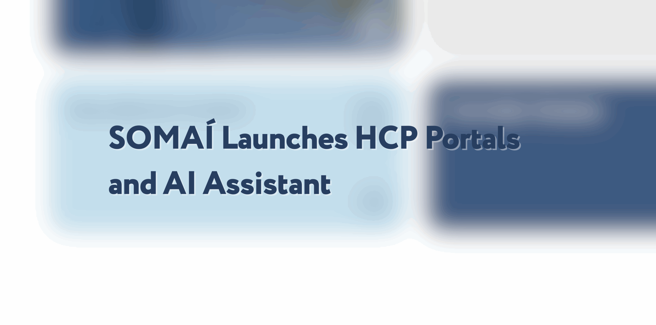 SOMAÍ Launches New HCP Portals and AI Assistant as Part of Global Website Enhancements